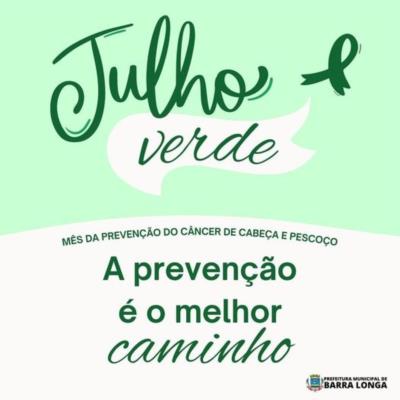 Julho Verde: Mês da conscientização e prevenção ao câncer de cabeça e pescoço.