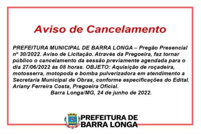 Aviso de Cancelamento - Pregão Presencial nº 30/2022