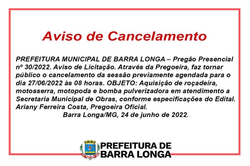 Aviso de Cancelamento - Pregão Presencial nº 30/2022