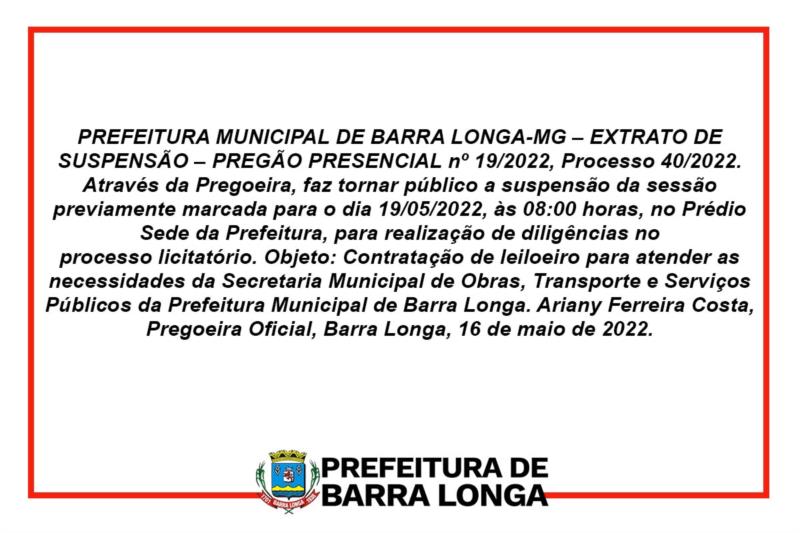 Extrato de Suspensão - Processo nº 040/2022 - Pregão Presencial nº 019/2022
