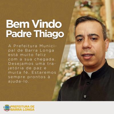Bem Vindo Padre Thiago!