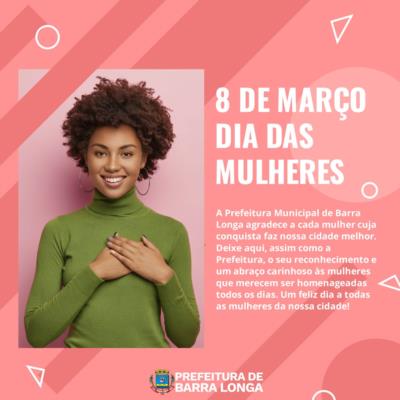 8 DE MARÇO - DIA INTERNACIONAL DA MULHER